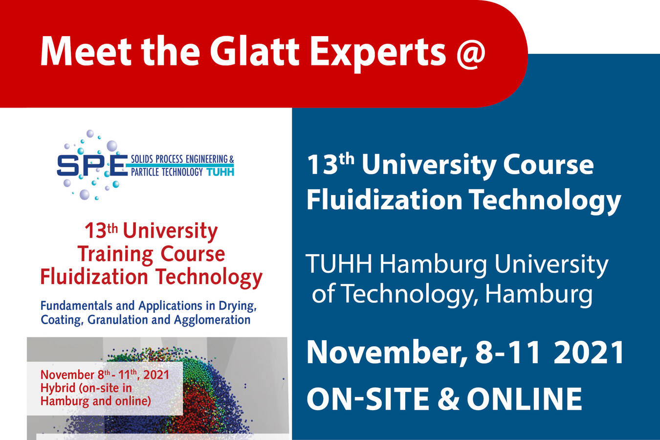 Meet the Glatt experts at 13th University Course Fluidization Technology, November 8-11, on-site in Hamburg and online
