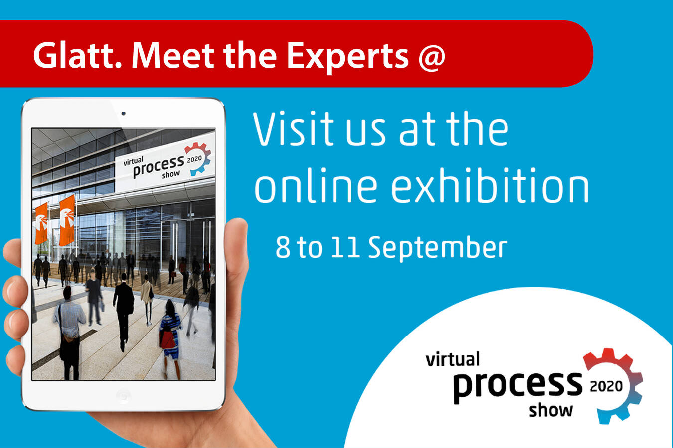 Meet the Glatt Experts @ Virtual Process Show 8-11 Sep 2020